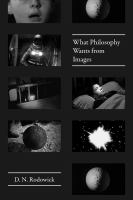 What philosophy wants from images /