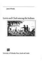 Lewis and Clark among the Indians /