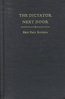 The dictator next door : the good neighbor policy and the Trujillo regime in the Dominican Republic, 1930-1945 /