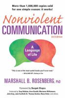 Nonviolent communication : a language of life /