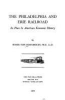 The Philadelphia and Erie Railroad : its place in American economic history /