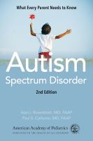 Autism spectrum disorder : what every parent needs to know /