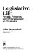 Legislative life : people, process, and performance in the States /