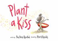 Plant a kiss /