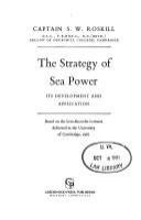 The strategy of sea power : its development and application : based on the Lees-Knowles lectures delivered in the University of Cambridge, 1961 /