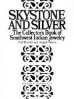 Skystone and silver : the collector's book of Southwest Indian jewelry /