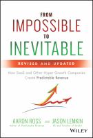 From impossible to inevitable : how SaaS and other hyper-growth companies create predictable revenue /