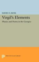 Virgil's elements : physics and poetry in the Georgics /