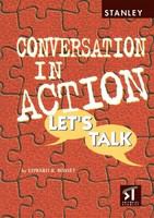 Conversation in action : let's talk /