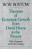 Theorists of economic growth from David Hume to the present : with a perspective on the next century /