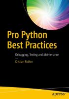 Pro Python best practices : debugging, testing and maintenance /