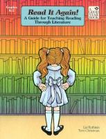 Read it again! : a guide for teaching reading through literature /