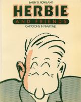 Herbie and friends : cartoons in wartime /