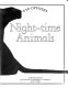 Night-time animals /