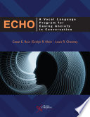ECHO : a vocal language program for easing anxiety in conversation /