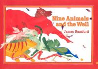 Nine animals and the well /
