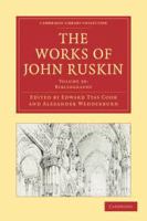 The Works of John Ruskin.