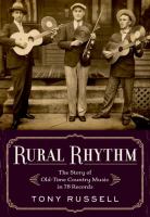 Rural rhythm : the story of old-time country music in 78 records /