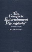 The complete entertainment discography, from 1897 to 1942 /