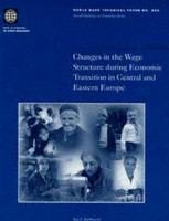 Changes in the wage structure during economic transition in Central and Eastern Europe