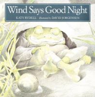 Wind says good night /