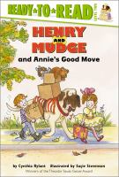 Henry and Mudge and Annie's good move : the eighteenth book of their adventures /