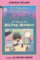The high rise private eyes : the case of the missing monkey /