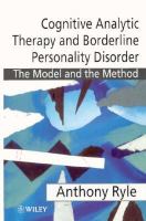 Cognitive analytic therapy and borderline personality disorder : the model and the method /