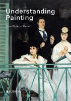 Understanding painting : from Giotto to Warhol /