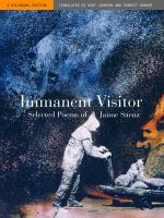 Immanent visitor : selected poems of Jaime Saenz /