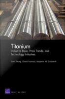 Titanium : industrial base, price trends, and technology initiatives /