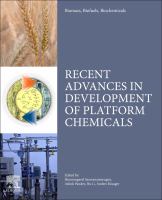 Biomass, Biofuels, Biochemicals : Recent Advances in Development of Platform Chemicals.