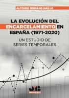 La evolucion del encarcelamiento en Espana (1971-2020) : un estudio de series temporales.