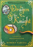 The dragon & the knight : a pop-up misadventure /