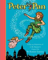 Peter Pan : a pop-up adaptation of J.M. Barrie's original tale /