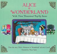 Alice in Wonderland : with three dimensional pop-up scenes /