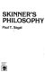 Skinner's philosophy /
