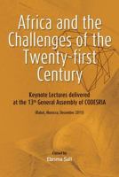 Africa and the Challenges of the Twenty-first Century : Keynote Addresses delivered at the 13th General Assembly of CODESRIA.
