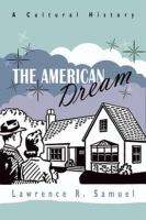 The American Dream : a Cultural History /