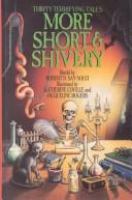 More short & shivery : thirty terrifying tales /