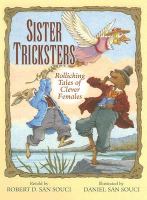 Sister tricksters : Southern tales of clever females /