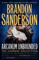 Arcanum unbounded : the Cosmere collection /