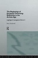 The beginnings of European theorizing--reflexivity in the Archaic age