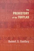 The prehistory of the Tuxtlas /