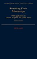 Scanning force microscopy : with applications to electric, magnetic, and atomic forces /