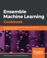 Ensemble machine learning cookbook : over 35 practical recipes to explore ensemble machine learning techniques using Python /
