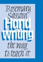 Handwriting : the way to teach it /