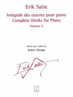 Intégrale des œuvres pour piano = Complete works for piano.