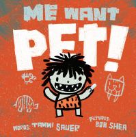 Me want pet! /