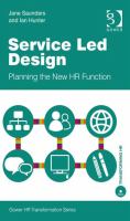 Service led design : planning the new HR function /